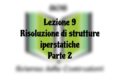 Lezione 9 - Risoluzione di strutture iperstatiche - Parte 2